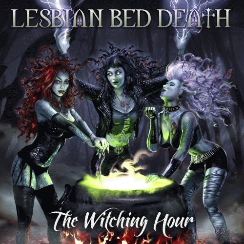 Lesbian Bed Death : The Witching Hour